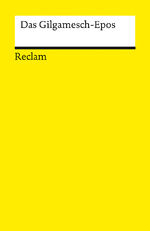 ISBN 9783150144473: Das Gilgamesch-Epos