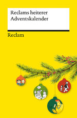 ISBN 9783150145807: Reclams heiterer Adventskalender - Warten auf Heiligabend mit humorvollen Erzählungen, Comics und Geschichten – 14580