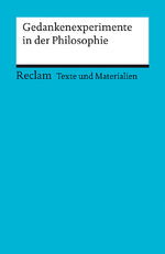 ISBN 9783150150900: Gedankenexperimente in der Philosophie. Texte und Materialien fuer den Unterricht