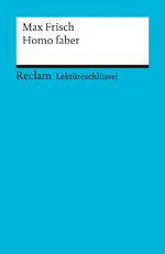 ISBN 9783150153031: Lektüreschlüssel zu Max Frisch: Homo faber