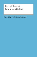 ISBN 9783150153208: Bertolt Brecht: Das Leben des Galilei. Lektüreschlüssel