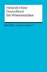 ISBN 9783150153253: Lektüreschlüssel zu Heinrich Heine: Deutschland. Ein Wintermärchen