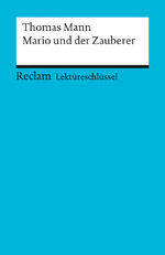 ISBN 9783150153437: Lektüreschlüssel zu Thomas Mann: Mario und der Zauberer