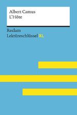 ISBN 9783150154717: L’Hôte von Albert Camus: Lektüreschlüssel mit Inhaltsangabe, Interpretation, Prüfungsaufgaben mit Lösungen, Lernglossar. (Reclam Lektüreschlüssel XL)