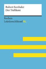 ISBN 9783150154755: Der Trafikant von Robert Seethaler: Lektüreschlüssel mit Inhaltsangabe, Interpretation, Prüfungsaufgaben mit Lösungen, Lernglossar. (Reclam Lektüreschlüssel XL)