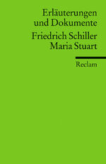 ISBN 9783150160701: Erläuterungen und Dokumente zu Friedrich Schiller: Maria Stuart