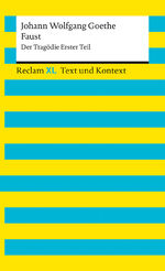 ISBN 9783150161036: Faust – Der Tragödie Erster Teil - Reclam XL | Textausgabe mit Kommentar und Materialien | Tragödie um den Teufelspakt des Faust mit Mephisto – Reclam