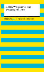 ISBN 9783150161135: Iphigenie auf Tauris. Textausgabe mit Kommentar und Materialien - Reclam XL – Text und Kontext