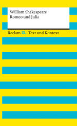 ISBN 9783150161654: Romeo und Julia. Textausgabe mit Kommentar und Materialien | Reclam XL - Text und Kontext | William Shakespeare | Taschenbuch | Reclam XL - Text und Kontext | 170 S. | Deutsch | 2024