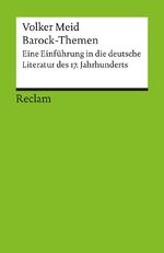 ISBN 9783150176870: Barock-Themen. Eine Einführung in die deutsche Literatur des 17. Jahrhunderts - Meid, Volker – Deutsch-Lektüre, Deutsche Klassiker der Literatur