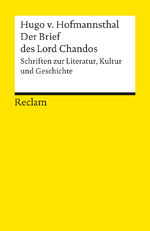 ISBN 9783150180341: Der Brief des Lord Chandos. Schriften zur Literatur, Kunst und Geschichte