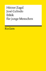 Ethik für junge Menschen – Grundbegriffe – Positionen – Probleme