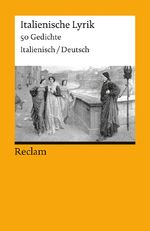 ISBN 9783150183106: Italienische Lyrik. 50 Gedichte. Italienisch/Deutsch – zweisprachige Ausgabe für den Italienisch-Unterricht – 18310