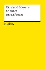 ISBN 9783150183182: Sokrates. Eine Einführung - Martens, Ekkehard – Logik und Ethik