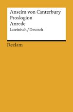 ISBN 9783150183366: Proslogion/Anrede - Lateinisch/Deutsch