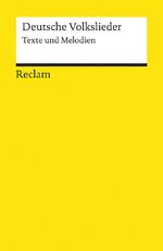 ISBN 9783150184790: Deutsche Volkslieder. Texte und Melodien – Erläuterungen; Unterrichtsmaterial; Vorbereitung – 18479