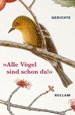 ISBN 9783150185285: Alle Vögel sind schon da!«