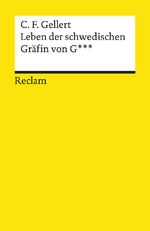 ISBN 9783150186107: Leben der schwedischen Gräfin von G*** - Gellert, Christian Fürchtegott – Deutsch-Lektüre, Deutsche Klassiker der Literatur – 18610