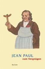 ISBN 9783150188484: Jean Paul zum Vergnügen - Deutsch-Lektüre, Deutsche Klassiker der Literatur