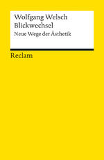 ISBN 9783150189436: Blickwechsel - Neue Wege der Ästhetik