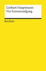 ISBN 9783150190173: Vor Sonnenaufgang. Soziales Drama. Textausgabe mit Anmerkungen/Worterklärungen, Literaturhinweisen und Nachwort – Hauptmann, Gerhart – 19017