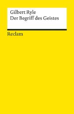 ISBN 9783150193457: Der Begriff des Geistes | Gilbert Ryle | Taschenbuch | Reclam Universal-Bibliothek | 464 S. | Deutsch | 2015 | Reclam Philipp Jun. | EAN 9783150193457