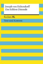 ISBN 9783150194386: Das Schloss Dürande. Textausgabe mit Kommentar und Materialien – Reclam XL – Text und Kontext