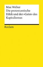 ISBN 9783150194478: Die protestantische Ethik und der »Geist« des Kapitalismus. Studienausgabe