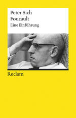 ISBN 9783150195208: Foucault | Eine Einführung | Peter Sich | Taschenbuch | Reclam Universal-Bibliothek | 180 S. | Deutsch | 2018 | Reclam, Philipp | EAN 9783150195208