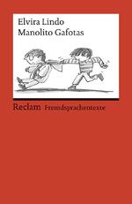 ISBN 9783150197851: Manolito Gafotas. Spanischer Text mit deutschen Worterklärungen. B1 – B2 (GER) - Lindo, Elvira – Originalversion mit Erläuterungen