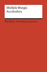 ISBN 9783150199879: Accabadora. Italienischer Text mit deutschen Worterklärungen. B2 (GER) - Murgia, Michela – Originalversion mit Erläuterungen