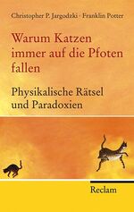 ISBN 9783150201671: Warum Katzen immer auf die Pfoten fallen - Physikalische Rätsel und Paradoxien