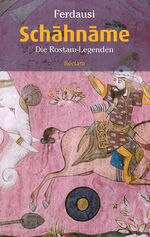 ISBN 9783150204658: Schahname - Die Rostam-Legenden