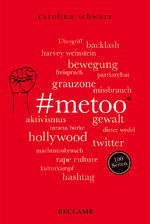 ISBN 9783150207178: #MeToo. 100 Seiten - Der erste Überblick zur internationalen Debatte