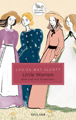 ISBN 9783150207383: Little Women - Beth und ihre Schwestern