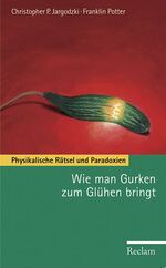 ISBN 9783150208755: Wie man Gurken zum Glühen bringt