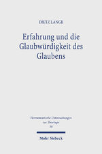 ISBN 9783161447921: Erfahrung und die Glaubwürdigkeit des Glaubens. (Hermeneutische Untersuchungen zur Theologie, Bd. 18).