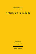 ISBN 9783161474644: Arbeit statt Sozialhilfe - Zur Reform der Grundsicherung in Deutschland