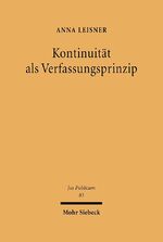 ISBN 9783161476952: Kontinuität als Verfassungsprinzip --- Unter besonderer Berücksichtigung des Steuerrechts