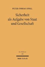 ISBN 9783161478710: Sicherheit als Aufgabe von Staat und Gesellschaft - Verfassungsordnung, Umwelt- und Technikrecht im Umgang mit Unsicherheit und Risiko