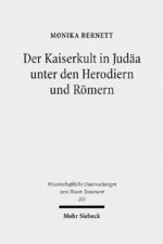 ISBN 9783161484469: Der Kaiserkult in Judäa unter den Herodiern und Römern. Untersuchungen zur politischen und religiösen Geschichte Judäas von 30 v. bis 66 n. Chr. (Wiss. Untersuchungen z. Neuen Testament (WUNT); Bd. 203).