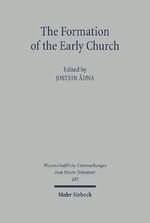 ISBN 9783161485619: The Formation of the Early Church