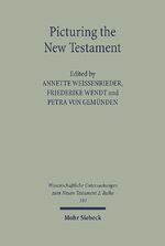 ISBN 9783161485749: Picturing the New Testament - Studies in Ancient Visual Images