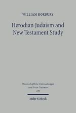 ISBN 9783161488771: Herodian Judaism and New Testament Study