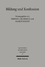 ISBN 9783161489310: Bildung und Konfession – Theologenausbildung im Zeitalter der Konfessionalisierung