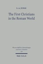 ISBN 9783161493102: The First Christians in the Roman World - Augustan and New Testament Essays