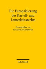 ISBN 9783161500367: Die Europäisierung des Kartell- und Lauterkeitsrechts