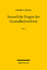 ISBN 9783161503351: Steuerliche Fragen der Gesundheitsreform – Teil I - Strukturreformen im Krankenhausbereich