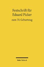 ISBN 9783161506161: Festschrift für Eduard Picker zum 70. Geburtstag am 3. November 2010