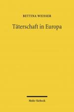 ISBN 9783161507021: Täterschaft in Europa - Ein Diskussionsvorschlag für ein europäisches Tätermodell auf der Basis einer rechtsvergleichenden Untersuchung der Beteiligungssysteme Deutschlands, Englands, Frankreichs, Italiens und Österreichs